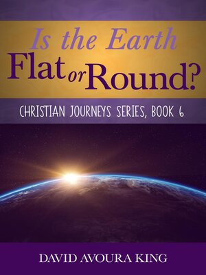cover image of Is the Earth Flat or Round?